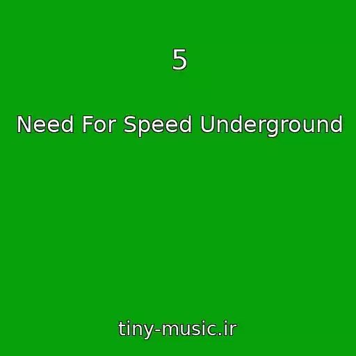 کاور آهنگ 5 از Need For Speed Underground