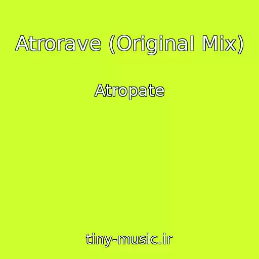 کاور آهنگ Atrorave (Original Mix) از Atropate