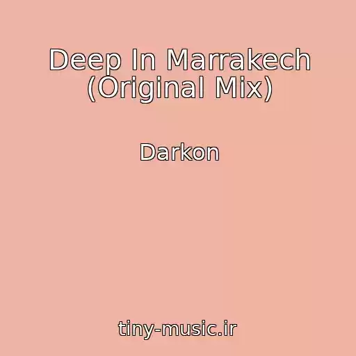 کاور آهنگ Deep In Marrakech (Original Mix) از Darkon
