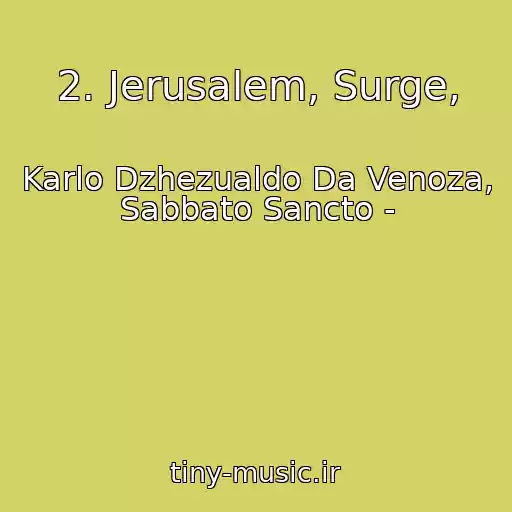 کاور آهنگ 2. Jerusalem, Surge, از Karlo Dzhezualdo Da Venoza, Sabbato Sancto -