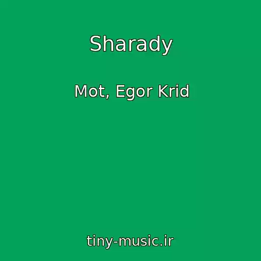 کاور آهنگ Sharady از Mot, Egor Krid