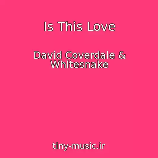 کاور آهنگ Is This Love از David Coverdale & Whitesnake