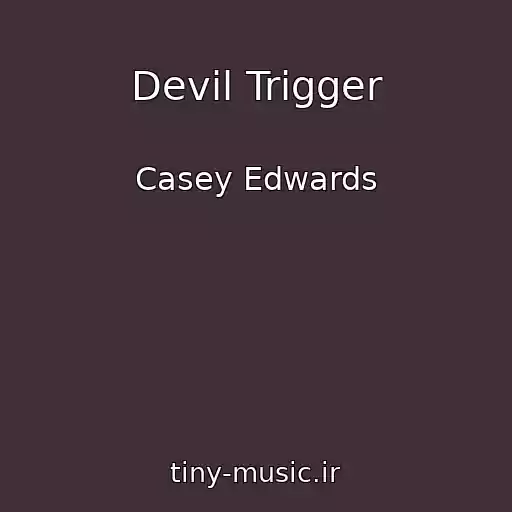 کاور آهنگ Devil Trigger از Casey Edwards