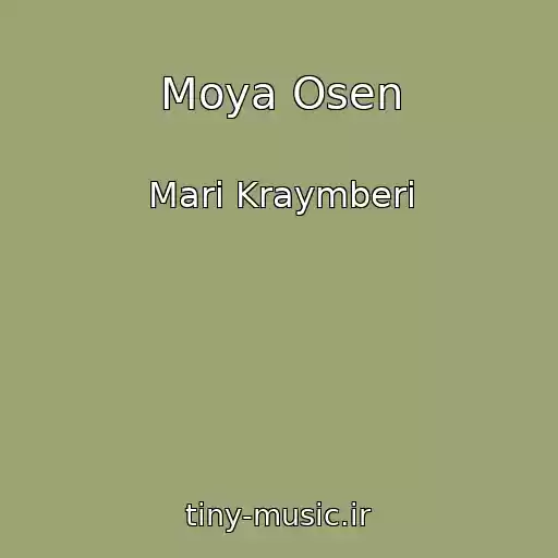 کاور آهنگ Moya Osen از Mari Kraymberi