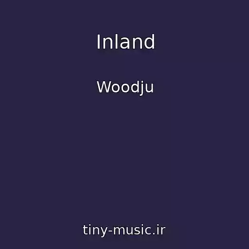 کاور آهنگ Inland از Woodju