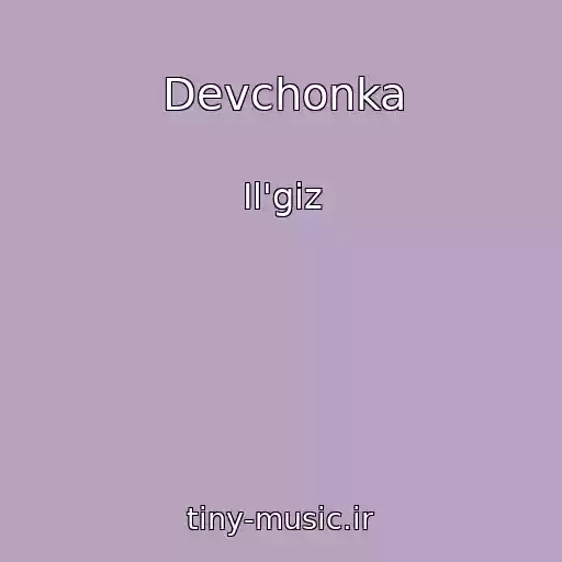 کاور آهنگ Devchonka از Il'giz