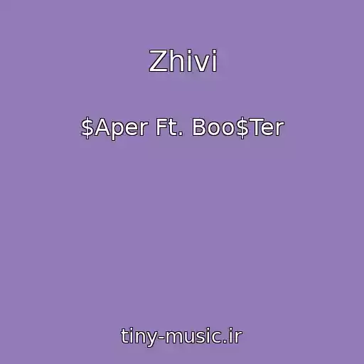 کاور آهنگ Zhivi از $Aper Ft. Boo$Ter
