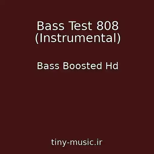 کاور آهنگ Bass Test 808 (Instrumental) از Bass Boosted Hd