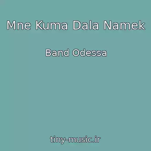 کاور آهنگ Mne Kuma Dala Namek از Band Odessa