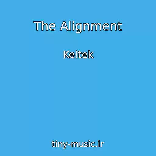 کاور آهنگ The Alignment از Keltek