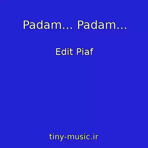 کاور آهنگ Padam... Padam... از Edіt Pіaf