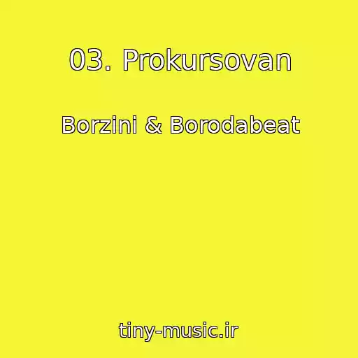 کاور آهنگ 03. Prokursovan از Borzini & Borodabeat