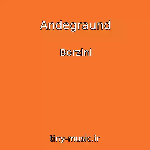 کاور آهنگ Andegraund از Borzini