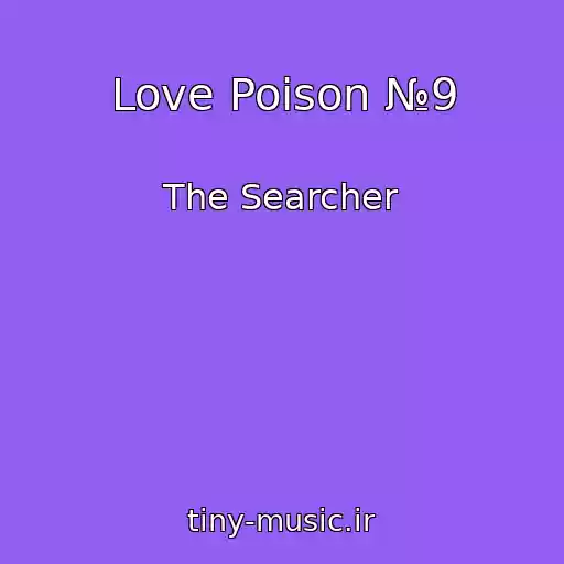 کاور آهنگ Love Poison №9 از The Searcher