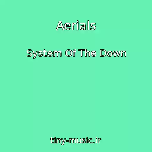 کاور آهنگ Aerials از System Of The Down