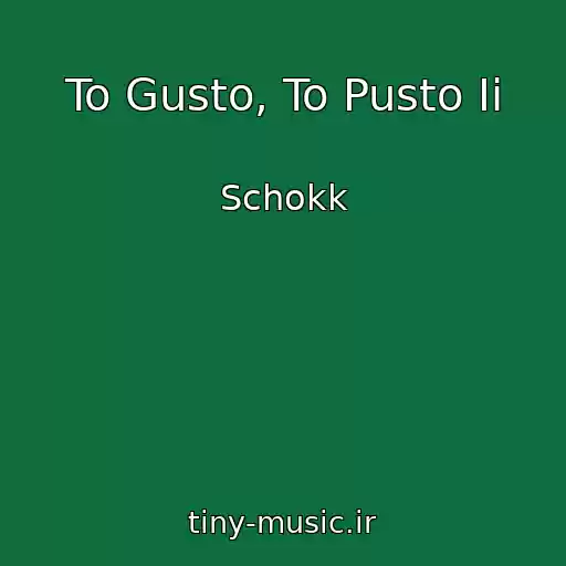 کاور آهنگ To Gusto, To Pusto Ii از Schokk