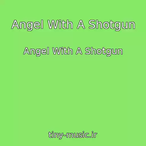 کاور آهنگ Angel With A Shotgun از Angel With A Shotgun