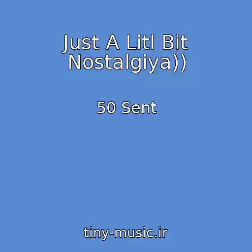 کاور آهنگ Just A Litl Bit Nostalgiya)) از 50 Sent