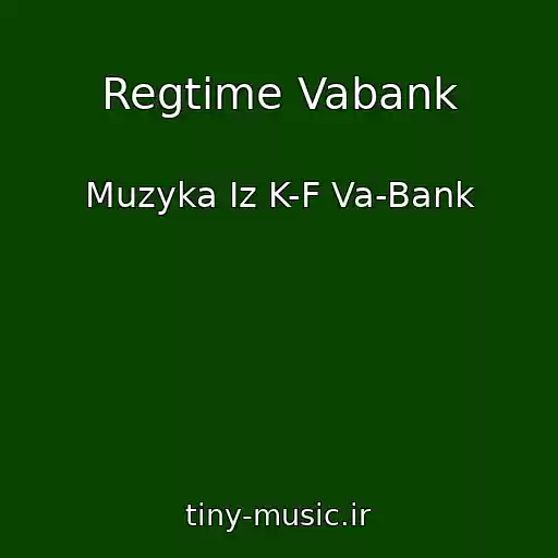 کاور آهنگ Regtime Vabank از Muzyka Iz K-F Va-Bank
