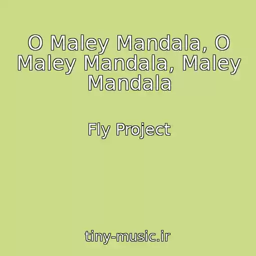 کاور آهنگ O Maley Mandala, O Maley Mandala, Maley Mandala از Fly Project