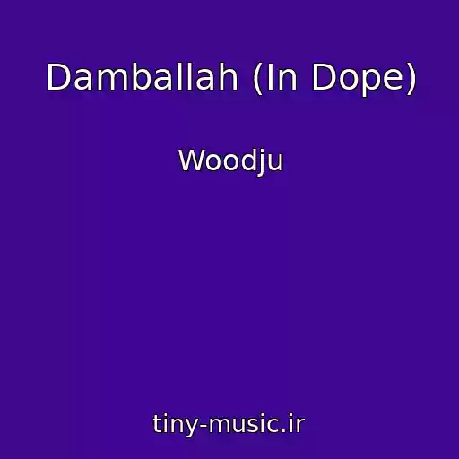 کاور آهنگ Damballah (In Dope) از Woodju