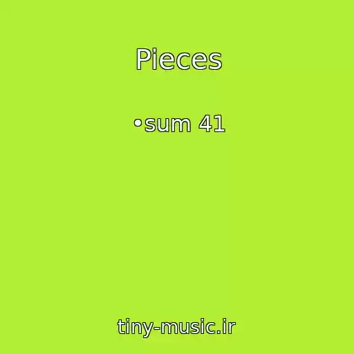 کاور آهنگ Pieces از •sum 41