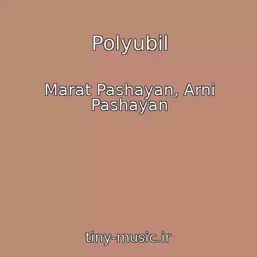 کاور آهنگ Polyubil از Marat Pashayan, Arni Pashayan