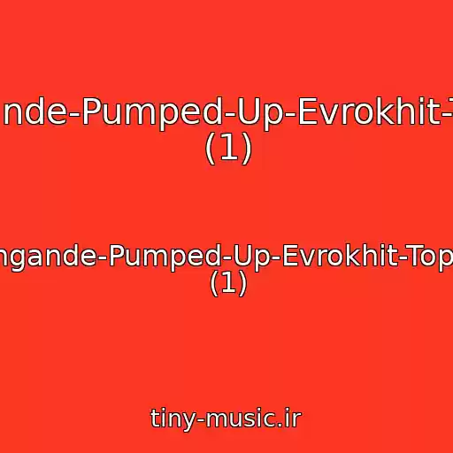 کاور آهنگ Klingande-Pumped-Up-Evrokhit-Top-40 (1) از Klingande-Pumped-Up-Evrokhit-Top-40 (1)