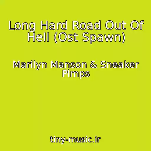 کاور آهنگ Long Hard Road Out Of Hell (Ost Spawn) از Marilyn Manson & Sneaker Pimps