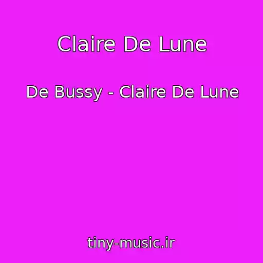 کاور آهنگ Claire De Lune از De Bussy - Claire De Lune