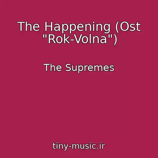 کاور آهنگ The Happening (Ost "Rok-Volna") از The Supremes