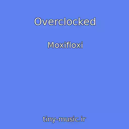 کاور آهنگ Overclocked از Moxifloxi