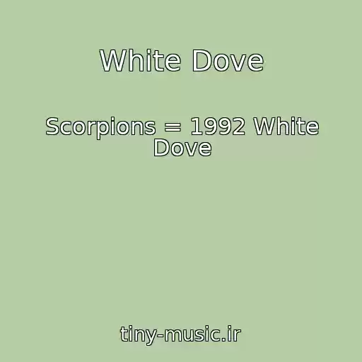 کاور آهنگ White Dove از Scorpions = 1992 White Dove