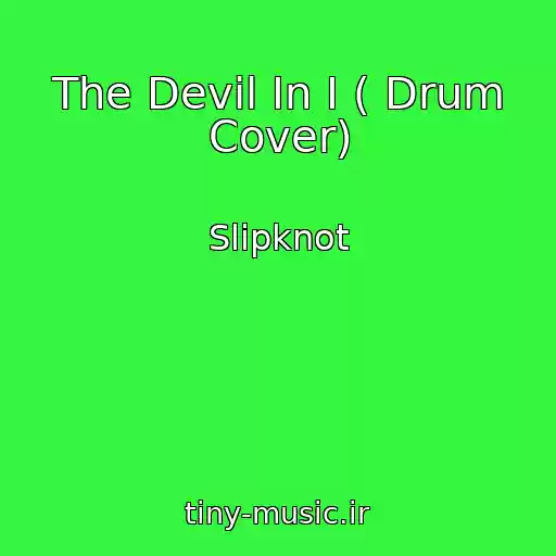 کاور آهنگ The Devil In I ( Drum Cover) از Slipknot