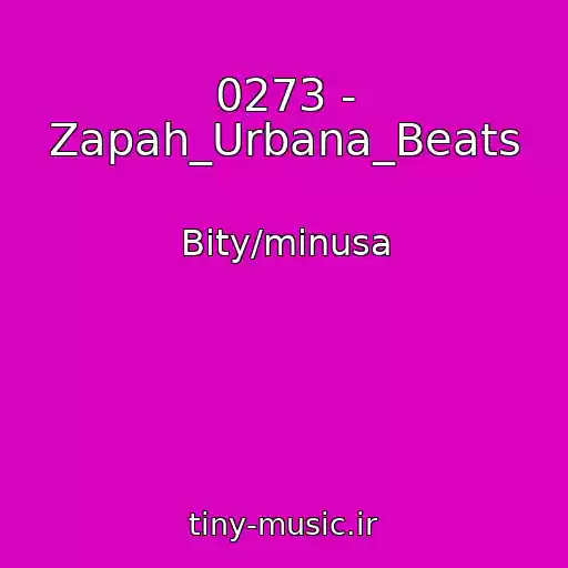 کاور آهنگ 0273 - Zapah_Urbana_Beats از Bity/minusa