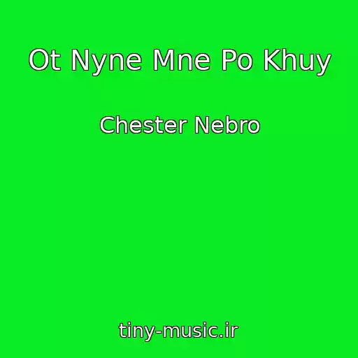 کاور آهنگ Ot Nyne Mne Po Khuy از Chester Nebro