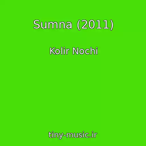 کاور آهنگ Sumna (2011) از Kolіr Nochі