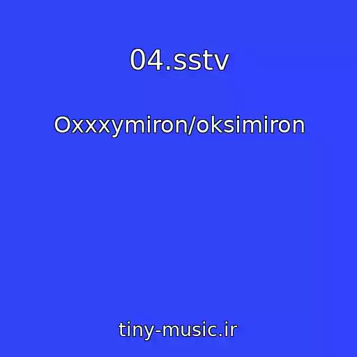 کاور آهنگ 04.sstv از Oxxxymiron/oksimiron