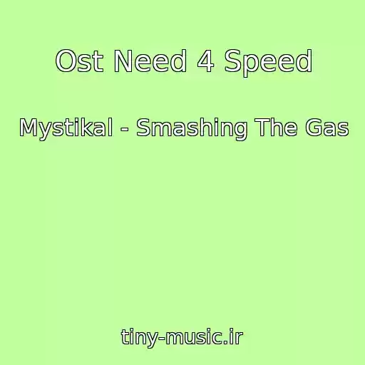کاور آهنگ Ost Need 4 Speed از Mystikal - Smashing The Gas