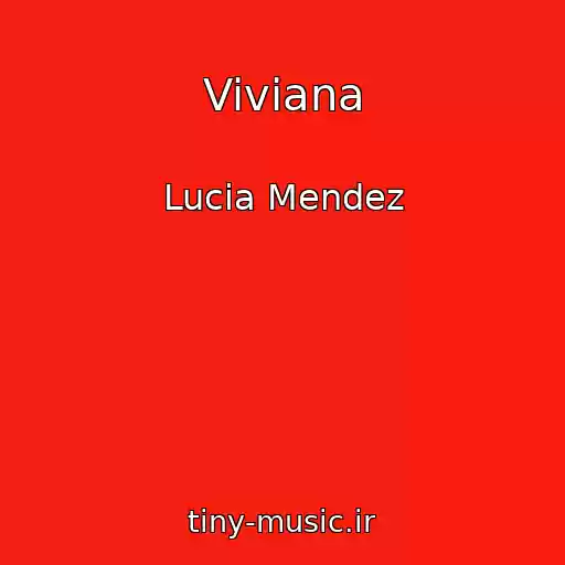 کاور آهنگ Viviana از Lucia Mendez