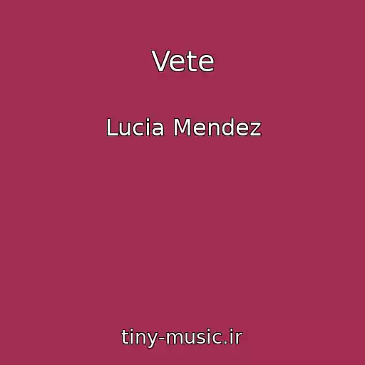 کاور آهنگ Vete از Lucia Mendez