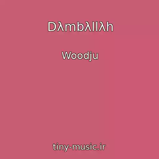 کاور آهنگ Dλmbλllλh از Woodju