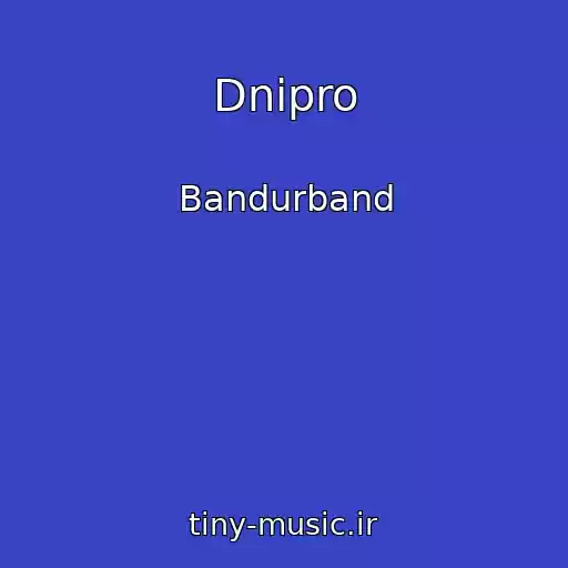کاور آهنگ Dnіpro از Bandurband