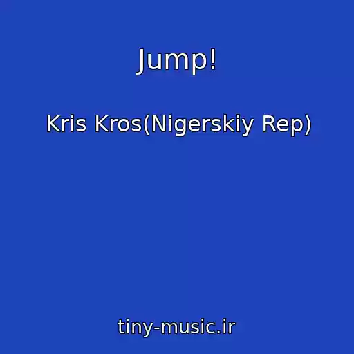 کاور آهنگ Jump! از Kris Kros(Nigerskiy Rep)