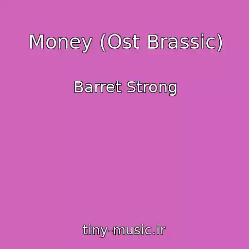 کاور آهنگ Money (Ost Brassic) از Barret Strong