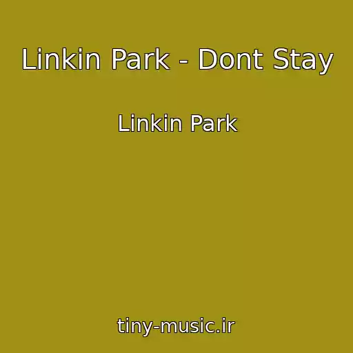 کاور آهنگ Linkin Park - Dont Stay از Linkin Park