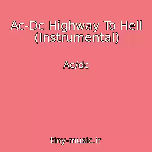 کاور آهنگ Ac-Dc Highway To Hell (Instrumental) از Ac/dc