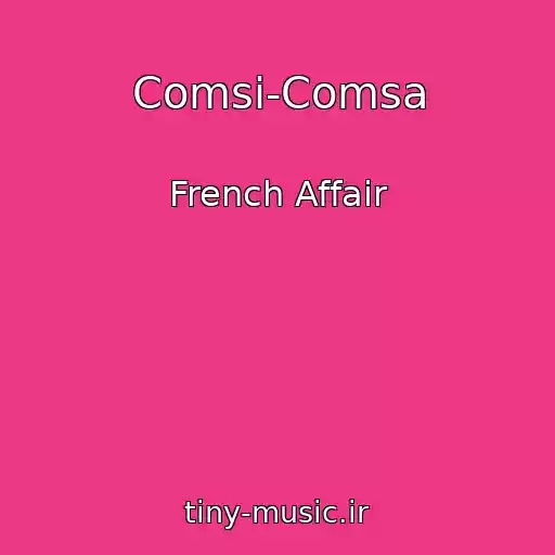 کاور آهنگ Comsi-Comsa از French Affair