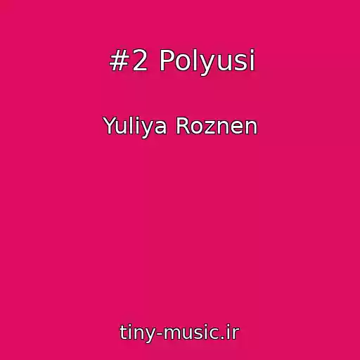 کاور آهنگ #2 Polyusi از Yuliya Roznen