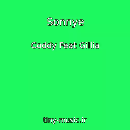کاور آهنگ Sonnye از Coddy Feat Gillia